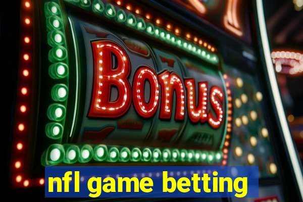 nfl game betting