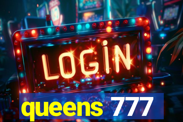 queens 777