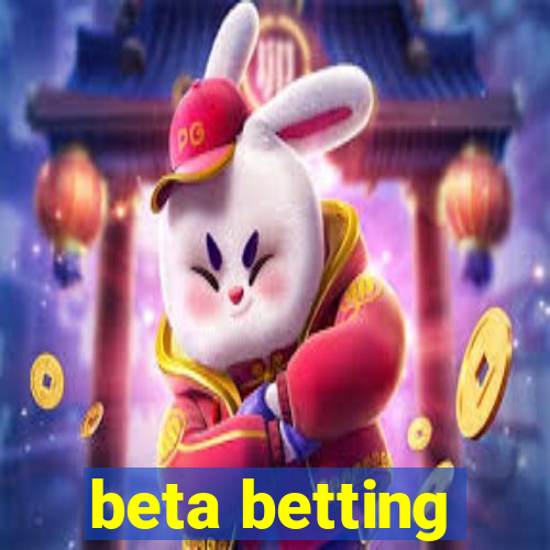 beta betting