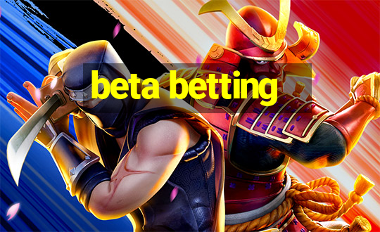 beta betting