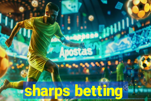 sharps betting