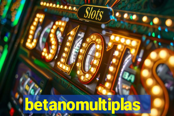 betanomultiplas