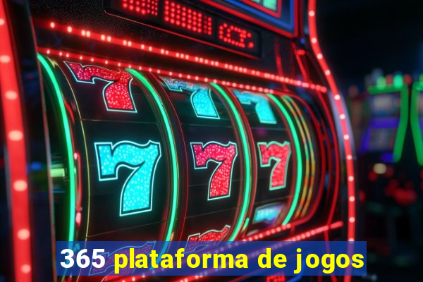 365 plataforma de jogos