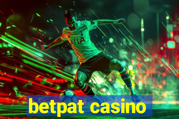 betpat casino