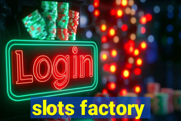 slots factory