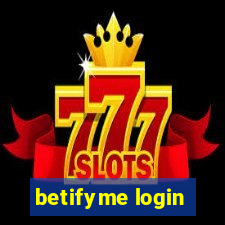 betifyme login