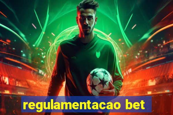 regulamentacao bet