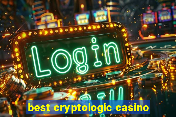 best cryptologic casino