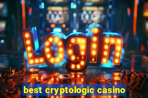 best cryptologic casino