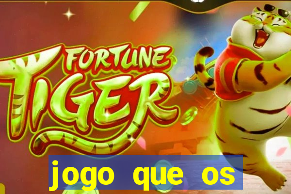 jogo que os famosos est?o jogando