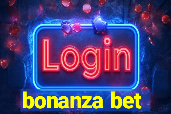 bonanza bet