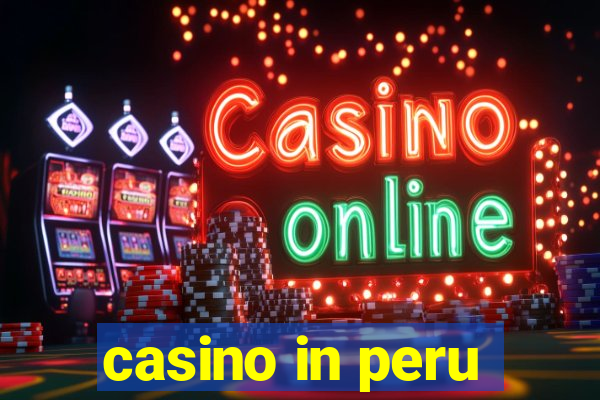 casino in peru