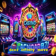 dooz infinity move to win