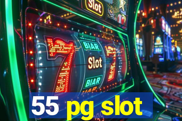 55 pg slot