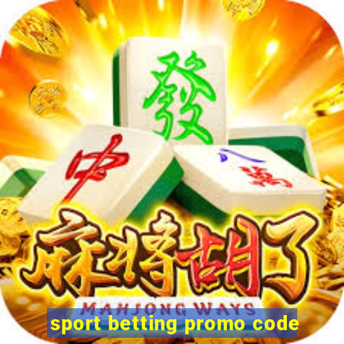 sport betting promo code