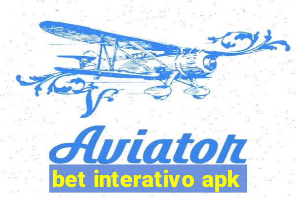 bet interativo apk