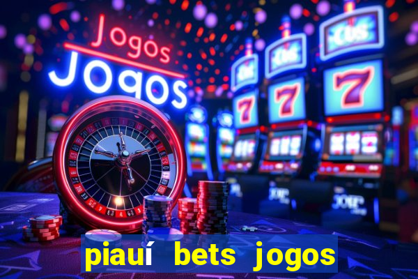 piauí bets jogos de hoje