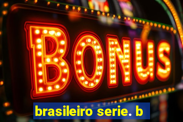 brasileiro serie. b