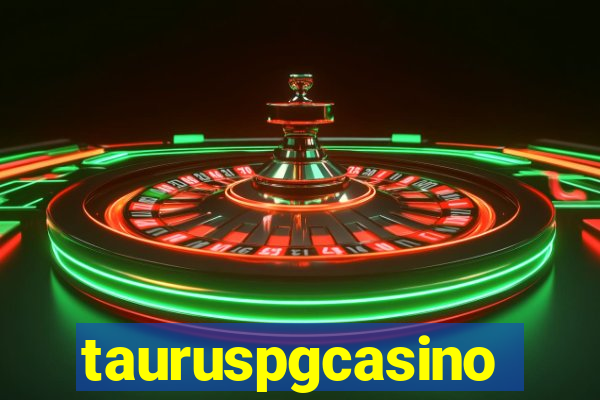 tauruspgcasino