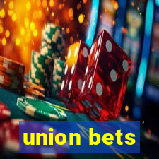 union bets