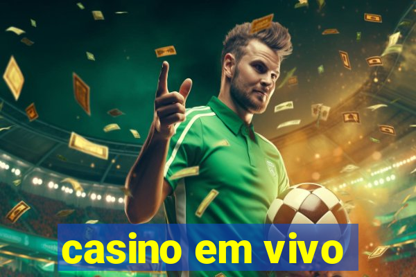 casino em vivo