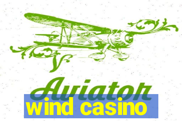 wind casino