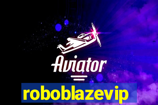 roboblazevip