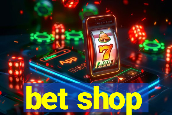 bet shop