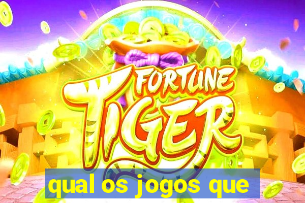 qual os jogos que