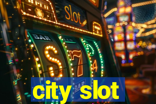 city slot