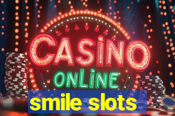 smile slots