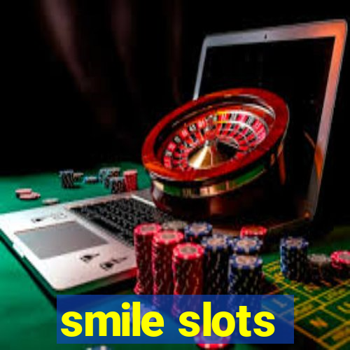 smile slots