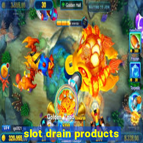 slot drain products