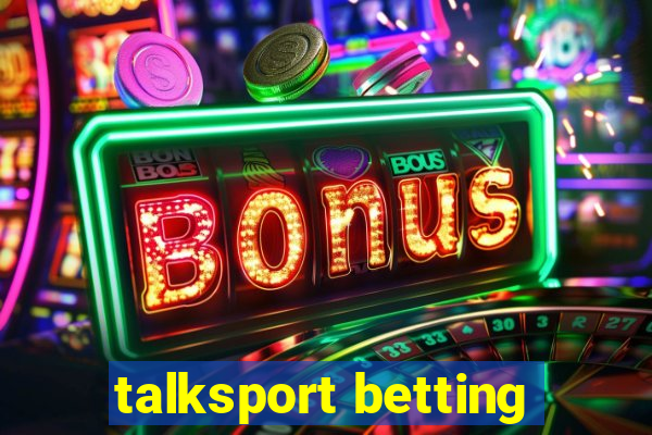 talksport betting