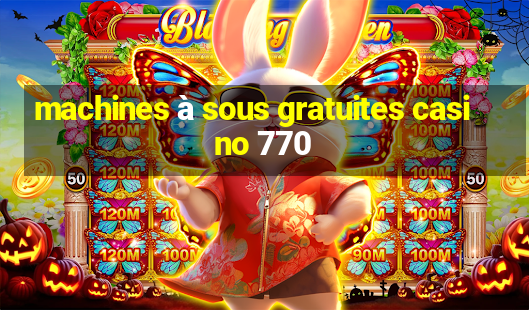 machines à sous gratuites casino 770