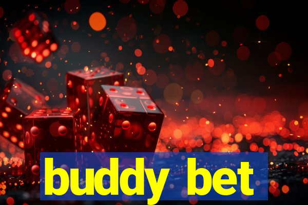 buddy bet