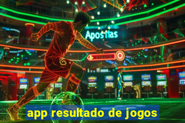 app resultado de jogos