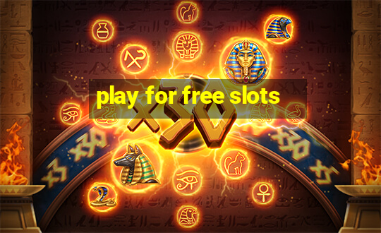 play for free slots