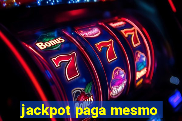 jackpot paga mesmo