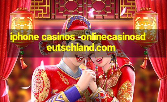 iphone casinos -onlinecasinosdeutschland.com