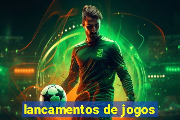 lancamentos de jogos