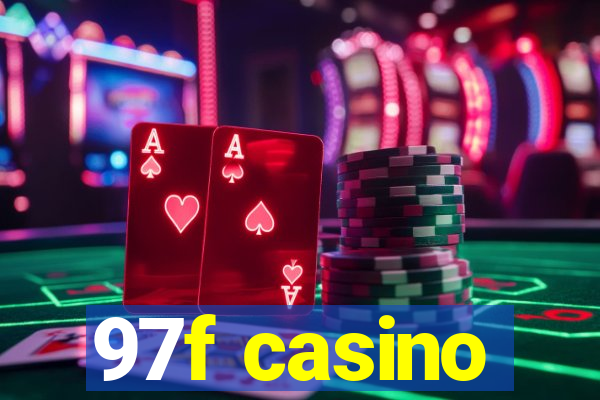 97f casino