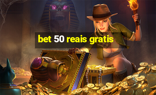 bet 50 reais gratis