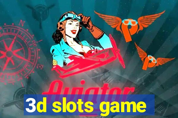 3d slots game