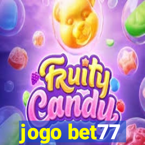 jogo bet77