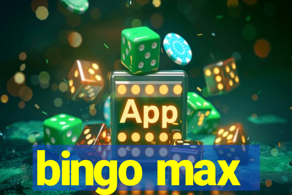 bingo max