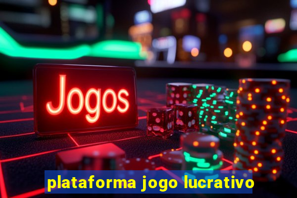 plataforma jogo lucrativo