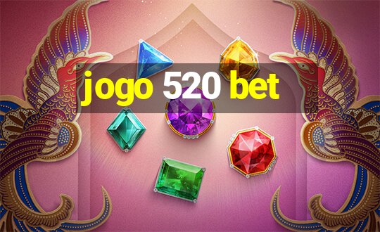 jogo 520 bet