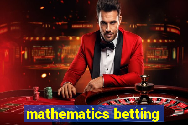 mathematics betting