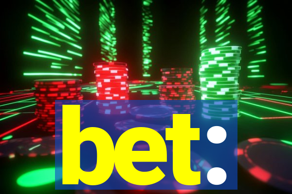 bet: